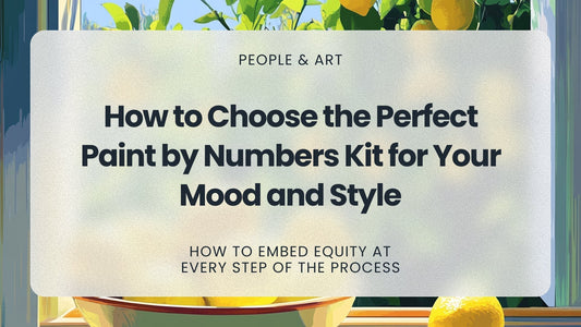 How to Choose the Perfect Paint by Numbers Kit for Your Mood and Style - MyArt