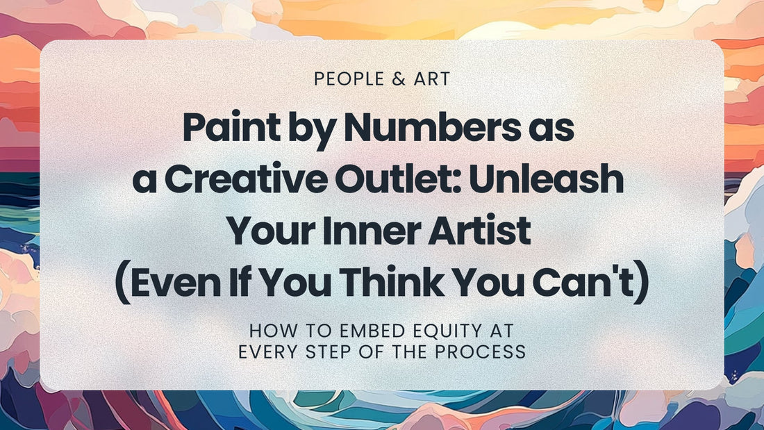 Paint by Numbers as a Creative Outlet: Unleash Your Inner Artist (Even If You Think You Can't) - MyArt